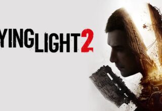 Dying Light 2’de Araçlar ve Ateşli Silahlar Bulunmayacak