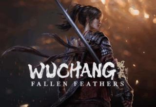 Wuchang: Fallen Feathers ile Zorlu Bir Macera Başlıyor
