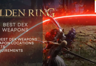 Elden Ring Dex silahları: En iyi 20 seçim ve özellikleri