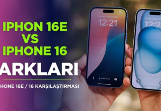 iPhone 17e: Özellikleri ve iPhone 16e ile Farkları Neler?