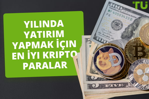 yilinda yatirim yapmak icin en iyi kripto paralar