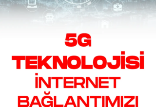 5G Teknolojisi: Hızın ve Bağlantının Yeni Çağı