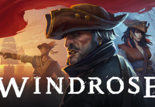Windrose İpuçları: Başlangıç İçin Bilinmesi Gerekenler